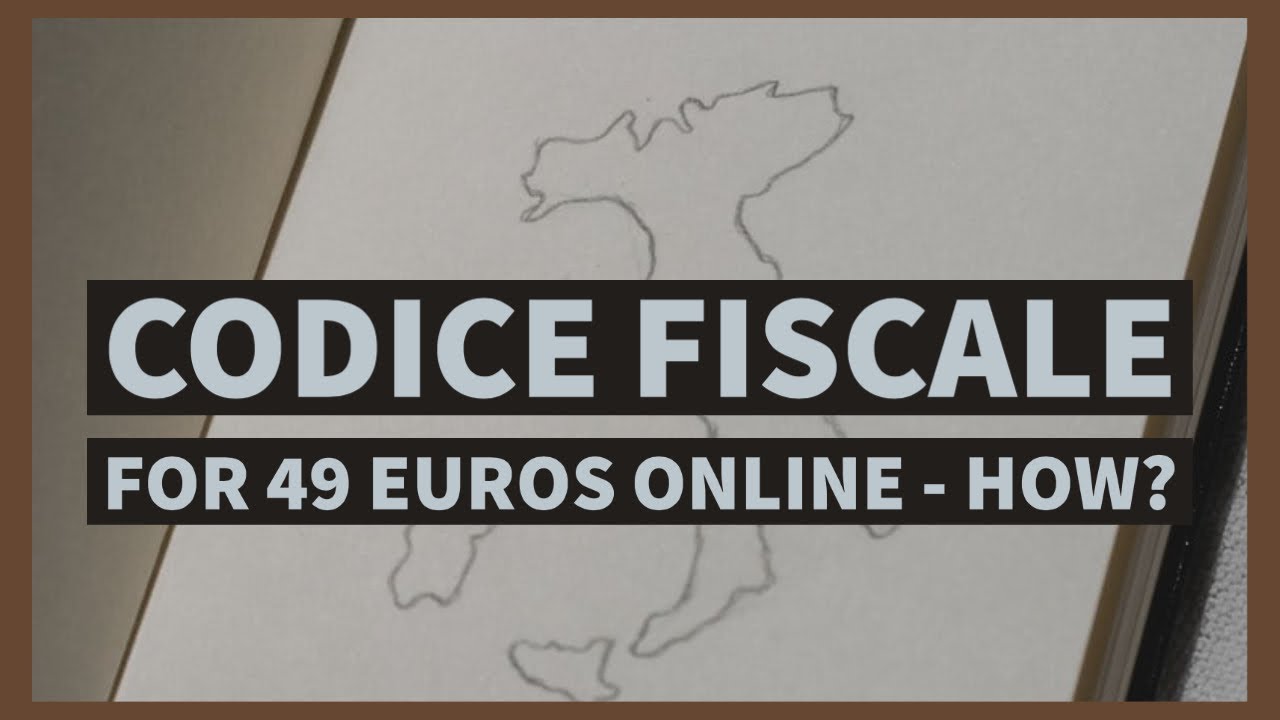 Codice Fiscale for 49 euros online, how?